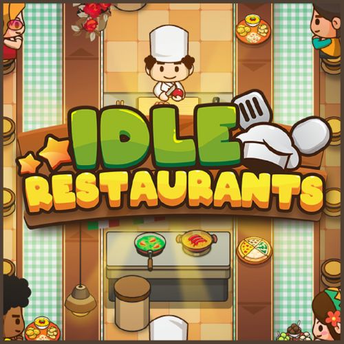 Idle Restaurants